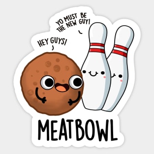 Meatbowl Funny Meatball Puns Sticker